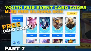 PART 7  MLBB FREE CARD CODES YOUTH FAIR EVENT SILVANNA FREE SKIN MOBILE LEGENDS [upl. by Adaner556]