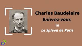 Baudelaire Enivrezvous  Le Spleen de Paris [upl. by Undis333]