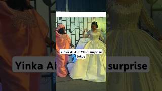 YINKA ALASEYORI surprise Bride music gospel jesus youtubeshorts short wedding [upl. by Irual]