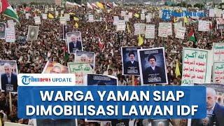 Kemarahan Memuncak Jutaan Pendukung Houthi Siap Dimobilisasi Lawan Israel untuk Dukung Palestina [upl. by Pet]