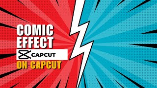 Where is the Comic Effect Here is How Can You Find the Comic Category Video Effect in CapCut [upl. by Chaiken700]