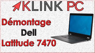 Comment démonter un PC Portable Dell Latitude E7470 [upl. by Yotal739]