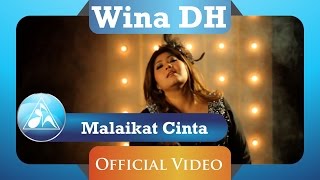 Wina DH  Malaikat Cinta Official Video Clip [upl. by Nesaj]