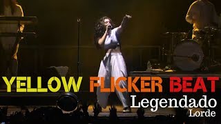 Yellow Flicker Beat【Legendado PTBR Lorde】 [upl. by Rehteh]