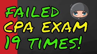 Failed the CPA Exam 19 Times [upl. by Ransom]