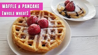 Whole Wheat Waffle amp Pancake  How to make Waffles and Pancakes with Whole wheat flour  No AP Flour [upl. by Hplar]