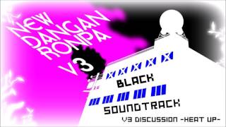 New Danganronpa V3 OST Black  14 V3 Discussion HEAT UP [upl. by Euqinu]