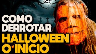 COMO DERROTAR HALLOWEEN O INÍCIO [upl. by Adnahsor]