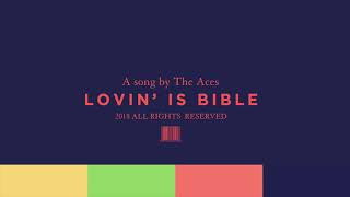 The Aces  Lovin Is Bible Audio [upl. by Segroeg]