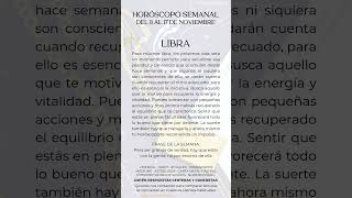 Libra ♎ Horóscopo del 11 al 17 de noviembre horoscoposemanal libra horoscopo [upl. by Ettennan]