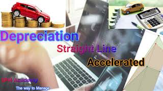 What is Depreciation  Depreciation Explained  Straight Line  Accelerated Depreciation  IPM [upl. by Haneen434]