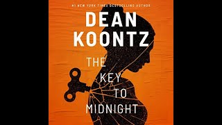 FULL AUDIOBOOK The Key to Midnight Author by Dean Koontz Narrated by Caitlin Kelly [upl. by Dekow250]