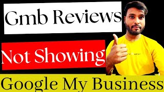 Google My Business Review Not Showing  Google Maps Review Not Live [upl. by Ashraf414]