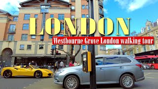 London Walking tour at Westbourne Grove [upl. by Haines907]