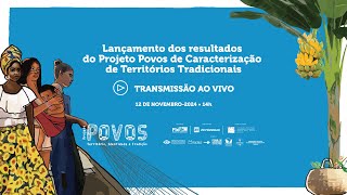 Projeto Povos de Caracterização de Territórios Tradicionais [upl. by Dnomayd]