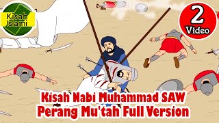 Nabi Muhammad SAW – Perang Mu’tah Full Version  Kisah Islami Channel [upl. by Atiral]