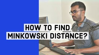 How to find Minkowski Distance [upl. by Enelra]