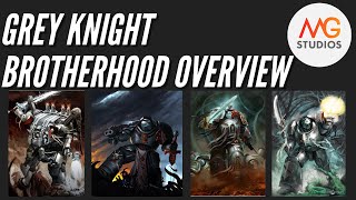 Grey Knight Brotherhood Overview Which Brotherhood for you  Grey Knight Tactica Ep 2 [upl. by Vasily698]