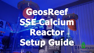 Geosreef SSE Calcium Reactor Installation Guide [upl. by Halyhs]