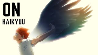 ON「AMV」Haikyuu to the Top [upl. by Naahsar]