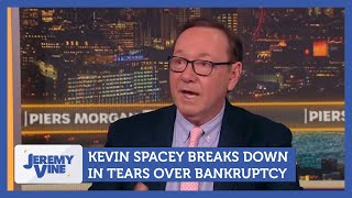 Kevin Spacey breaks down in tears over bankruptcy  Jeremy Vine [upl. by Nave]