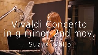 Suzuki Vol532 Vivaldi Concerto in g minor 2nd Mov [upl. by Ciardap]