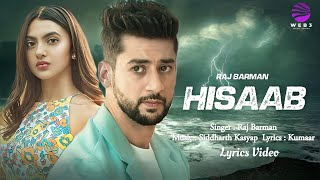 Ishq Mein Khuda Hisaab Karta Hai LYRICS Raj Barman Paras Arora amp Kashika Kapoor SiddharthKumaar [upl. by Hulbert]