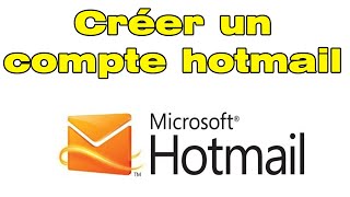 Comment créer un compte Hotmail gratuit créer un compt Hotmail [upl. by Therese67]