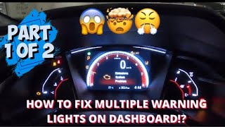 HOW TO FIX MULTIPLE WARNING LIGHTS ON DASHBOARD OF 10th Gen Honda Civic [upl. by Renruojos]