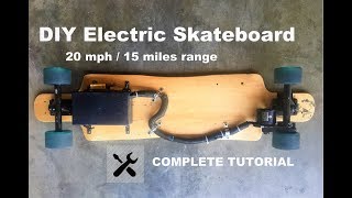 HOW TO MAKE DIY Electric Skateboard COMPLETED TUTORIAL [upl. by Housen]