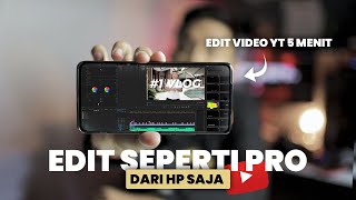 Trik Edit Video YT Hasil PRO dari HP  Cara Edit Video Youtube di HP Terbaru 2022 [upl. by Enairda]