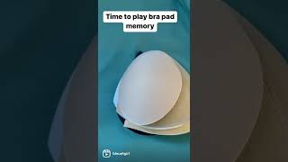 Time to Play Bra Pad Memory [upl. by Chaney]