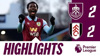 Fofana Comeback Double Sees The Points Shared  HIGHLIGHTS  Burnley 22 Fulham [upl. by Groeg]