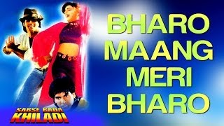 Bharo Maang Meri Bharo  Sabse Bada Khiladi  Akshay Kumar amp Mamta  Udit Narayan amp Hema Sardesai [upl. by Neffirg805]