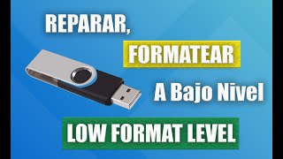 💾 Low Level Format  🛠Como MEJORAR o REPARAR El Estado de DISCO DURO USB Pendrive o MEMORIA 🖥 [upl. by Madriene]