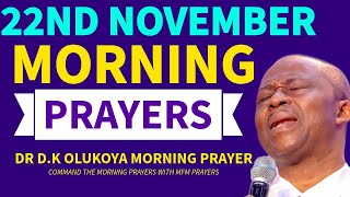 November 22nd MFM Morning Warfare Prayers  Start Your Day with Dr Olukoya Fire Packed Prayers [upl. by Naig]