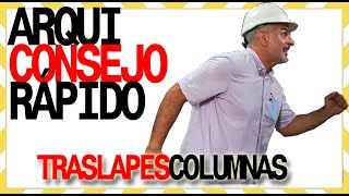 Como hacer TRASLAPE de HIERROS en columnas de tu casa amarre de FIERROS en COLUMNAS para 2 nivel [upl. by Sage]