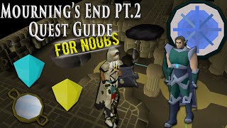 OSRS Mournings End Part 2 Quest Guide For Noobs [upl. by Naejarual]