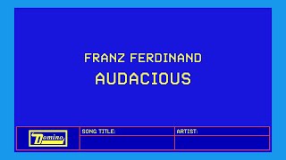 Franz Ferdinand  Audacious German Lyric Video [upl. by Bess]