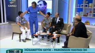 Parkinson Hastalığını Tedavi Etti  Doktorum Kanal D Sezon Finali  2013 [upl. by Smaoht]