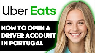 HOW TO OPEN UBER EATS DRIVER ACCOUNT IN PORTUGAL 2024 FULL GUIDE [upl. by Joana177]