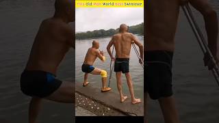 This Old Man World Best Swimmer 😱🤔shorts [upl. by Airehc440]