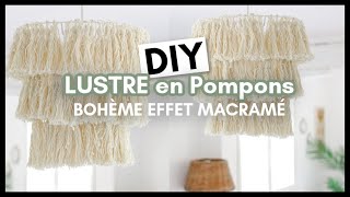 DIY LUSTRE EN POMPONS BOHÈME  ABATJOUR EFFET MACRAMÉ [upl. by Hiller986]