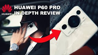 HUAWEI P60 PRO  Indepth REVIEW  BEST CAMERA SMARTPHONE 2023 [upl. by Nila]