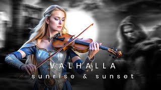 Violin  VALHALLA Sunset amp Sunrise [upl. by Lasser132]