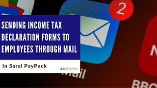 Sending Income Tax declaration forms to employees through mail in Saral PayPack [upl. by Arahc831]