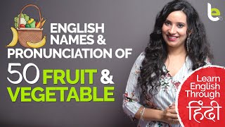 50 Fruit amp Vegetable Names And Correct English Pronunciation  Improve English Vocabulary  Michelle [upl. by Ladd923]