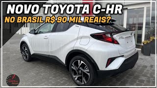 NOVO TOYOTA CHR CHEGA AO BRASIL JUNTO COM YARIS CROSS 2024 COM PREÇO ARRASADOR [upl. by Anitnerolf]