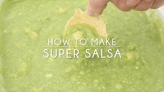 How to Make Super Salsa [upl. by Melamed227]