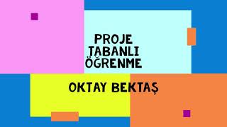 Proje Tabanlı Öğrenme [upl. by Honebein]